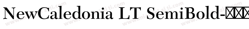 NewCaledonia LT SemiBold字体转换